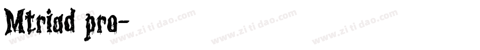 Mtriad pro字体转换